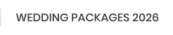 WEDDING PACKAGES 2026
