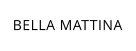 BELLA MATTINA